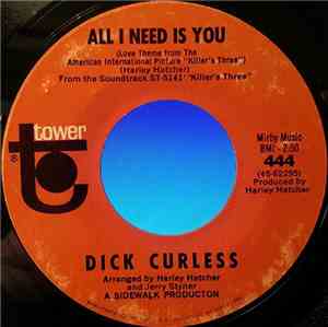 Dick Curless - All I Need Is You / Tears Instead Of Cheers