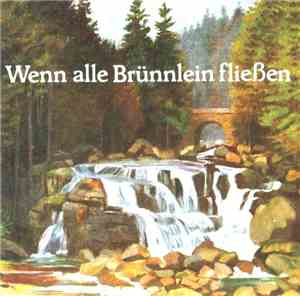 Die Emston-Sänger - Wenn alle Brünnlein fließen