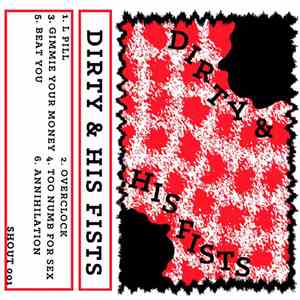 Dirty & His Fists - Demo