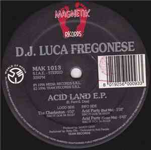 DJ Luca Fregonese - Acid Land E.P.