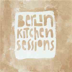 Entertainment For The Braindead - Berlin Kitchen Sessions