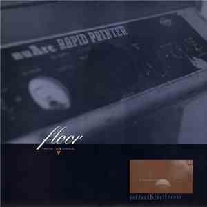 Floor  - Goddard / Slugthrower