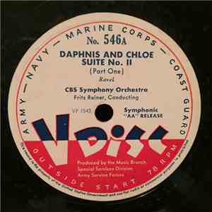 Fritz Reiner Conducting CBS Symphony Orchestra / Jascha Heifetz, Donald Voorhees - Daphnis And Chloe Suite No. II / Impromptu