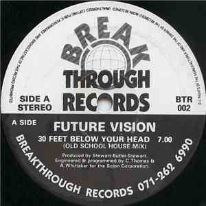 Future Vision - 30 Feet Below Your Head