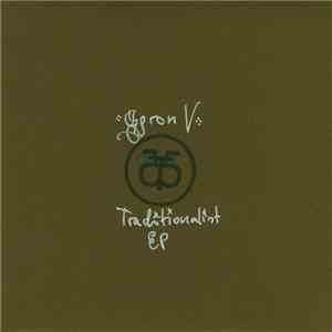 Gyron V - Traditionalist EP