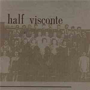 Half Visconte - Half Visconte