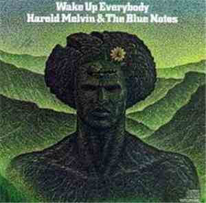 Harold Melvin & The Blue Notes - Wake Up Everybody