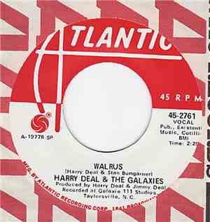 Harry Deal & The Galaxies - Walrus / The Love I Have