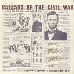 Hermes Nye - Ballads Of The Civil War Vol. 1