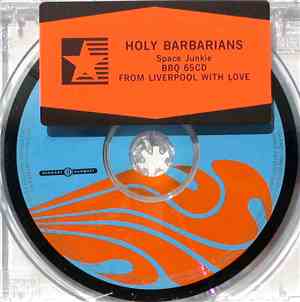 Holy Barbarians - Space Junkie