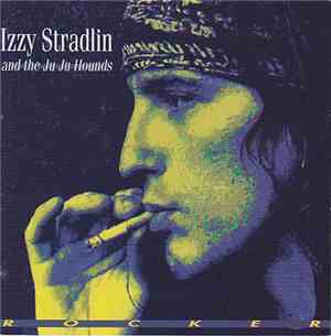 Izzy Stradlin And The Ju Ju Hounds - Rocker