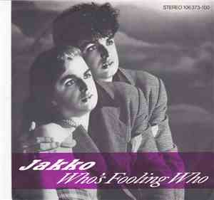 Jakko - Who's Fooling Who