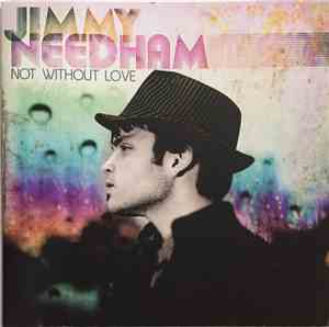 Jimmy Needham - Not Without Love