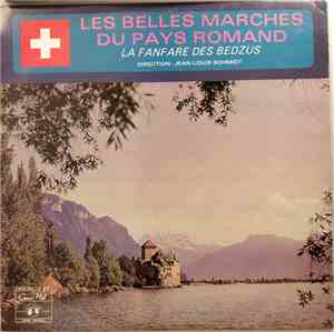 La Fanfare Des Bedzus, Jean-Louis Schmidt - Les Belles Marches Du Pays Romand