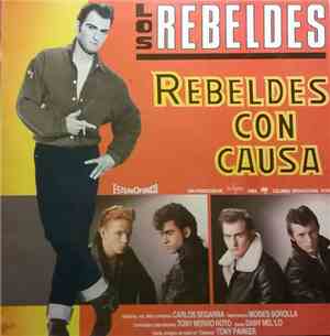Los Rebeldes - Rebeldes Con Causa