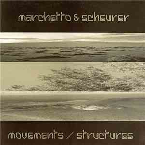 Marchetto & Scheurer - Movements & Structures
