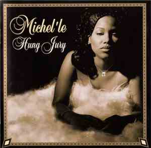 Michel'Le - Hung Jury
