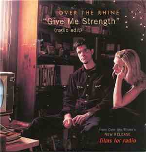 Over The Rhine - Give Me Strength