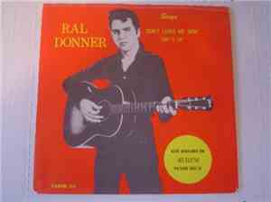 Ral Donner With The Jordanaires - Don't Leave Me Now / Rip It Up