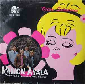 Ramón Ayala con Los Bravos Del Norte - Ojitos Soñadores