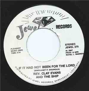 Rev. Clay Evans & The Ship - If It Had Not Been For The Lord