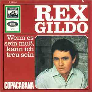 Rex Gildo - Wenn Es Sein Muß, Kann Ich Treu Sein / Copacabana