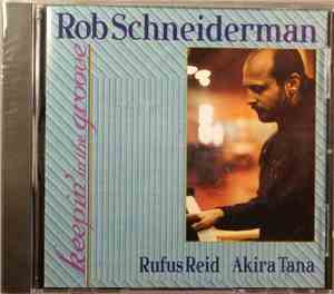 Rob Schneiderman - Keepin' In The Groove