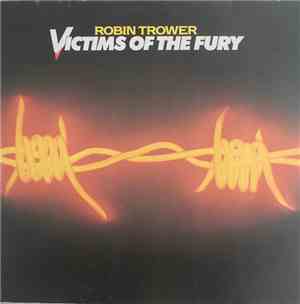 Robin Trower - Victims Of The Fury
