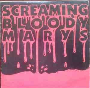 Screaming Bloody Marys - Screaming Bloody Marys