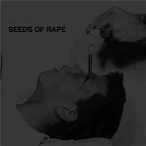 Seeds Of Rape - Untitled