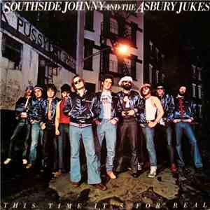 Southside Johnny And The Asbury Jukes - This Time It's For Real