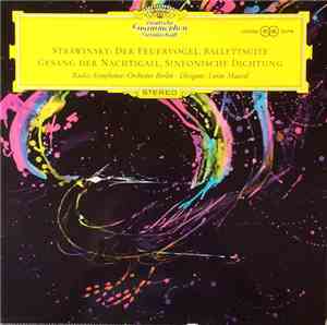 Strawinsky - Radio-Symphonie-Orchester Berlin - Lorin Maazel - Der Feuervogel, Ballettsuite / Gesang Der Nachtigall, Sinfonische Dichtung