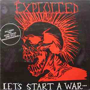 The Exploited - Let's Start A War... ...Said Maggie One Day
