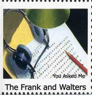 The Frank And Walters - You Asked Me