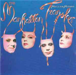 The Manhattan Transfer - Mecca For Moderns
