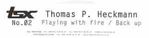 Thomas P. Heckmann - Playing With Fire / Back Up