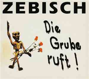 ZEBISCH - Die Grube Ruft!