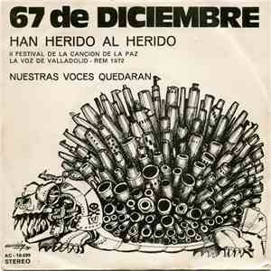 67 De Diciembre - Han Herido Al Herido