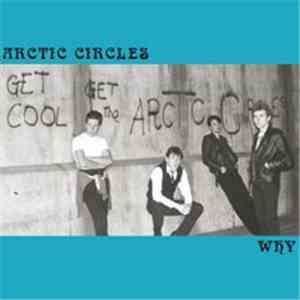 Arctic Circles - Why