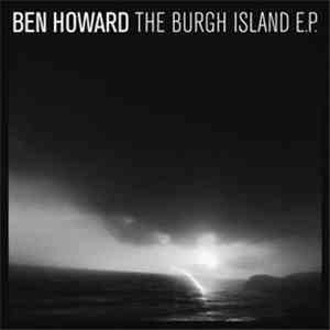 Ben Howard  - The Burgh Island E.P.