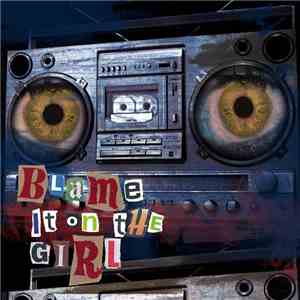 Blame it on the Girl - Blame it on the Girl EP2