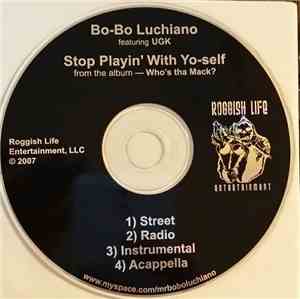 Bo-Bo Luchiano Feat. UGK - Stop Playin With Yo-Self