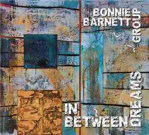 Bonnie Barnett Group - In Between Dreams