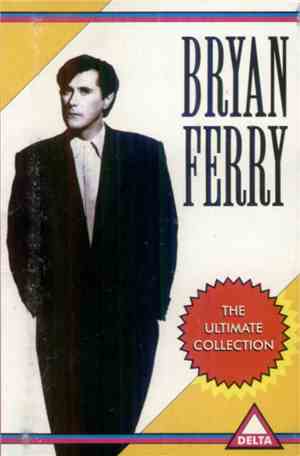 Bryan Ferry - The Ultimate Collection