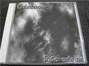 Caledonian - Re-create Me