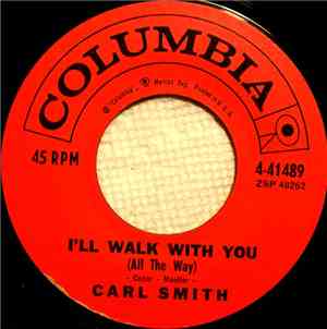 Carl Smith  - I'll Walk With You