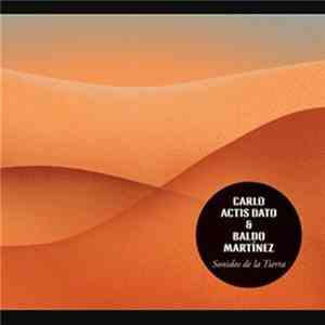 Carlo Actis Dato, Baldo Martinez - Sonidos de la tierra