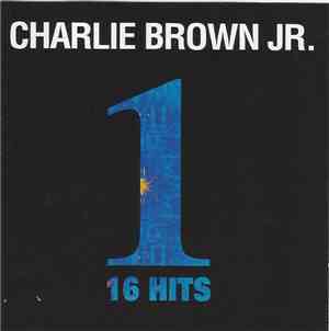 Charlie Brown Jr. - One Charlie Brown Jr. 16 Hits
