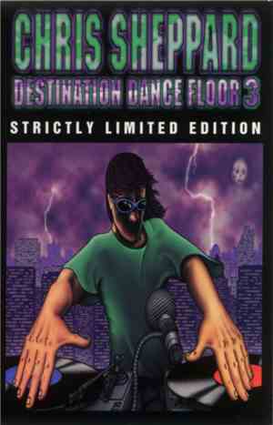 Chris Sheppard - Destination Dance Floor 3