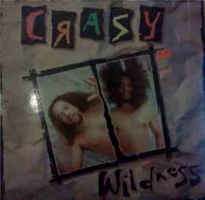 Crazy  - Wildness